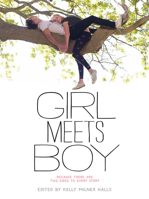 Title details for Girl Meets Boy by Kelly Milner Halls - Wait list